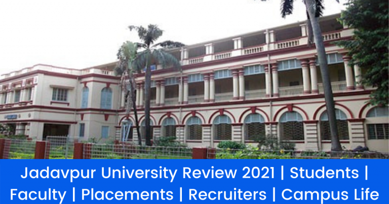 Read more about the article Jadavpur University Review 2021 | Students | Faculty | Placements | Recruiters | Campus Life